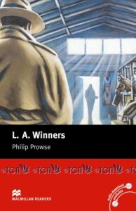 Macmillan Readers Elementary Level: L. A. Winners
