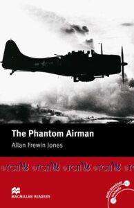 Macmillan Readers Elementary Level: The Phantom Airman