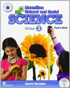 Macmillan Natural and Social Science Level 2: Pupil’s Book