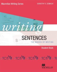 Macmillan Writing Series: Writing Sentences The Basics of Writing