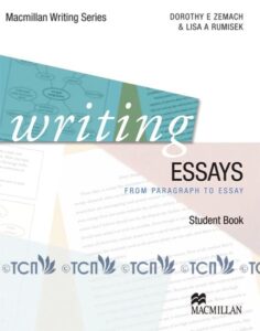 Macmillan Writing Series: Writing Essays From Paragraph to Essay