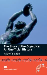 Macmillan Readers Pre-Intermediate Level: The Story of the Olympics: An Unofficial History