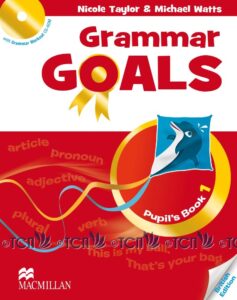 Grammar Goals Level 1: Pupil’s Book with CD-ROM