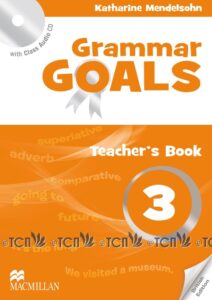 Grammar Goals Level 3: Teacher’s Book with Class Audio CD