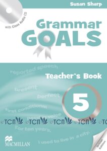 Grammar Goals Level 5: Teacher’s Book with Class Audio CD