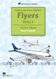 Young Learners English Skills Flyers: Teacher’s Book Pack