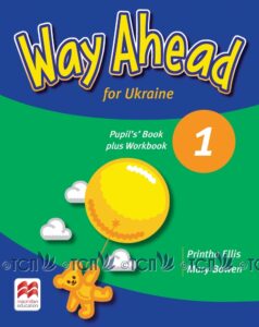Way Ahead for Ukraine Level 1: Pupil’s Book plus Workbook