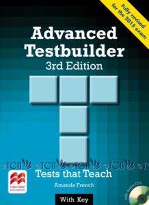 Advanced Testbuilder 3rd Edition with Key & Audio CD (2015 exam)