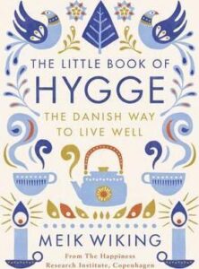 The Little Book of Hygge: The Danish Way to Live Well