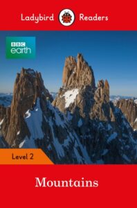 Ladybird Readers Level 2 – BBC Earth: Mountains