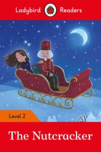 Ladybird Readers Level 2 – The Nutcracker
