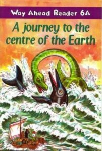 Way Ahead Reader 6A: A journey to the centre of the Earth