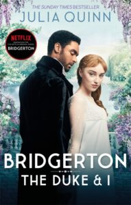 Bridgerton: The Duke and I, Book 1