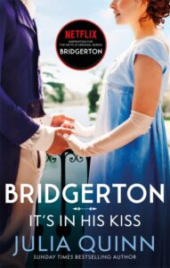 Bridgerton: It’s In His Kiss, Book 7