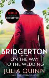 Bridgerton: On The Way To The Wedding, Book 8