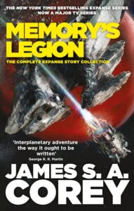 Memory’s Legion: The Complete Expanse Story Collection HB