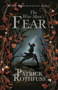 The Kingkiller Chronicle, Book 2: The Wise Man’s Fear