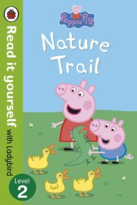 Read it yourself: Level 2 Peppa Pig: Nature Trail