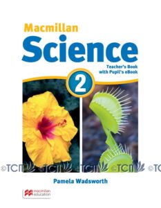 Macmillan Science Level 2: Teacher’s Book with Pupil’s eBook