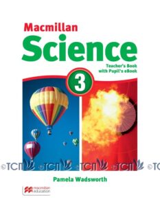 Macmillan Science Level 3: Teacher’s Book with Pupil’s eBook