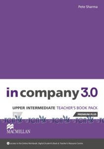 In Company 3.0 Upper-Intermediate Level: Teacher’s Book Premium Plus Pack