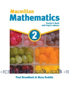 Macmillan Mathematics Level 2: Teacher’s Book with Pupil’s eBooks