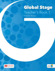 GLOBAL STAGE Level 1: Teacher’s Book with Navio App