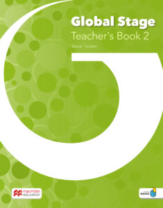 GLOBAL STAGE Level 2: Teacher’s Book with Navio App