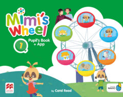 MIMI’S WHEEL Level 1: Pupil’s Book with Navio App