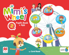 MIMI’S WHEEL Level 2: Pupil’s Book with Navio App