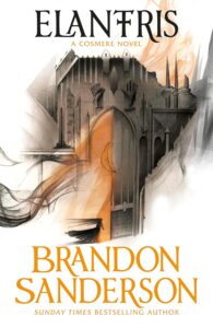 Stormlight Archive. Elantris: A Cosmere Novel