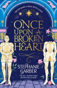 Once Upon a Broken Heart, Book 1