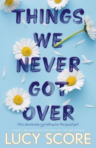 Things We Never Got Over (Book 1). Knockemout Series