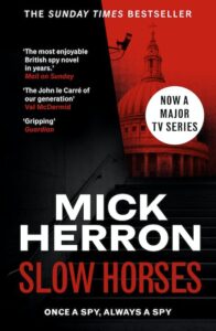 Slough House Thriller 1: Slow Horses