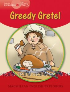 Young Explorers Level 1: Greedy Gretel