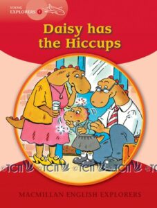 Young Explorers Level 1: Daisy has the Hiccups
