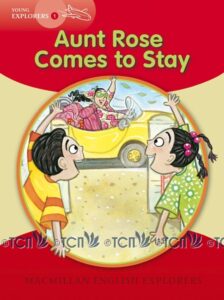 Young Explorers Level 1: Aunt Rose Comes to Stay