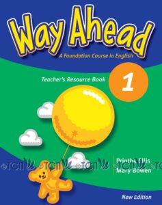 Way Ahead Revised Level 1: Teacher’s Resource Book