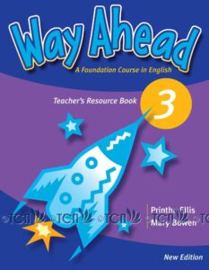 Way Ahead Revised Level 3: Teacher’s Resource Book