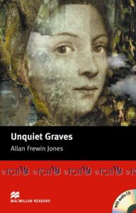 Macmillan Readers Elementary Level: Unquiet Graves & Audio CD
