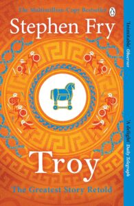 Troy, Our Greatest Story Retold