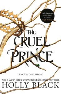 The Cruel Prince (The Folk Of The Air, Book 1) Hardcover