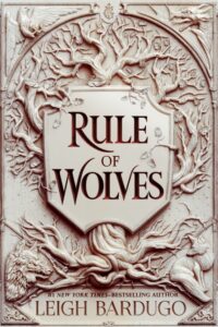 Nikolai duology: Rule of Wolves (King of Scars, Book 2) HB