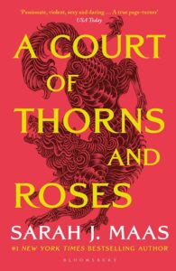 A Court of Thorns and Roses: A Court of Thorns and Roses (Book 1)