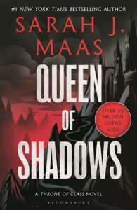 Throne of Glass Book 4: Queen of Shadows