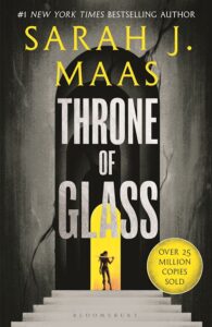 Throne of Glass Book 1: Throne of Glass
