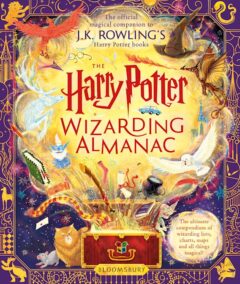 The Harry Potter Wizarding Almanac: The official magical companion to J.K. Rowling’s Harry Pot