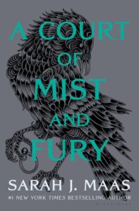 A Court of Thorns and Roses, Hardback: A Court of Mist and Fury, Book 2