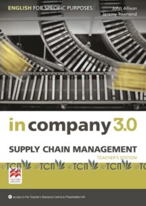 In Company 3.0 ESP Supply Chain Management Teacher’s Edition