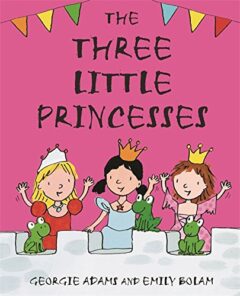 Early Reader: The Three Little Princesses